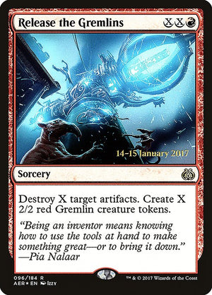 Release the Gremlins (96s) [Aether Revolt Promos]