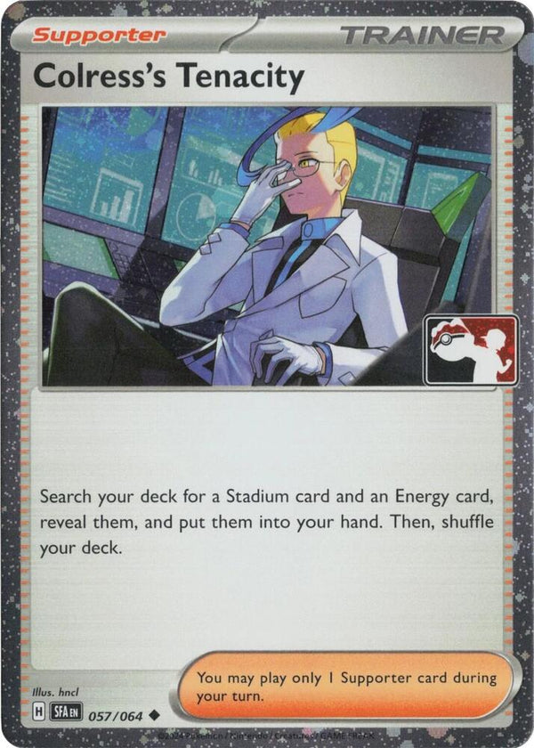 Colress's Tenacity - 057/064 (Cosmos Holo) [Prize Pack Series Cards]