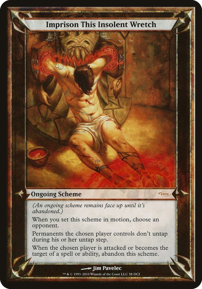 Imprison This Insolent Wretch (WPN & Gateway) (58) [Oversize Cards]