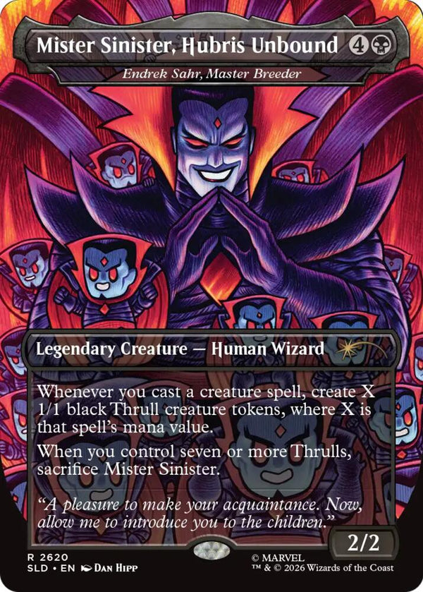 Mister Sinister, Hubris Unbound - Endrek Sahr, Master Breeder (2620) [Secret Lair Drop]