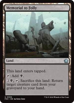 Memorial to Folly (306) [Foundations Commander]