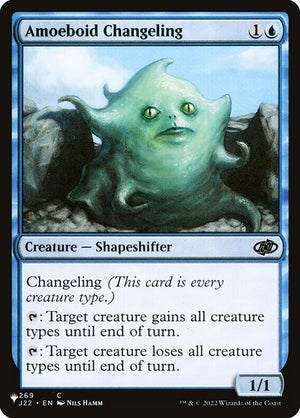 Amoeboid Changeling (J22-269) [The List]