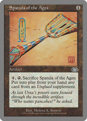 Spatula of the Ages (81) [Unglued]