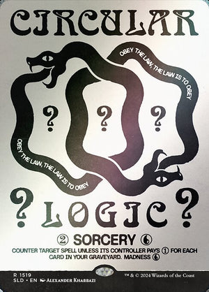 Circular Logic (1519★) [Secret Lair Drop] [Borderless]