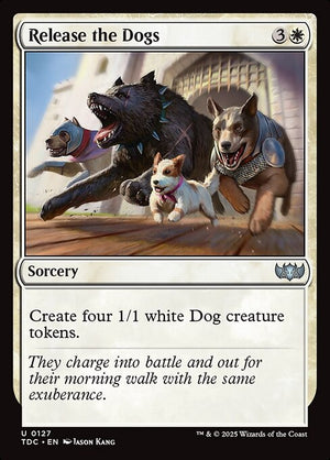 Release the Dogs (127) [Tarkir: Dragonstorm Commander]