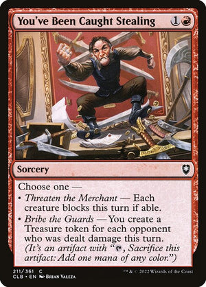 You've Been Caught Stealing (211) [Commander Legends: Battle for Baldur's Gate]