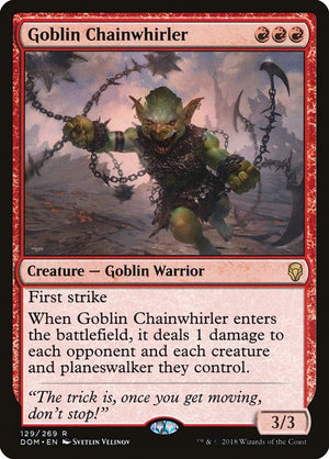 Goblin Chainwhirler (129) [Dominaria]