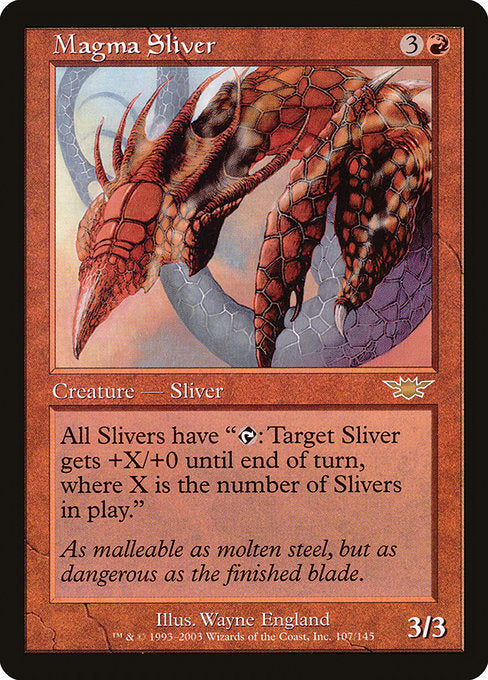 Magma Sliver (107) [Legions]