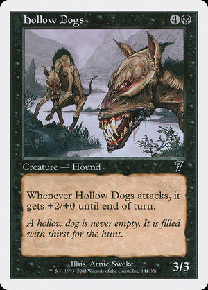Hollow Dogs (141) [Seventh Edition]