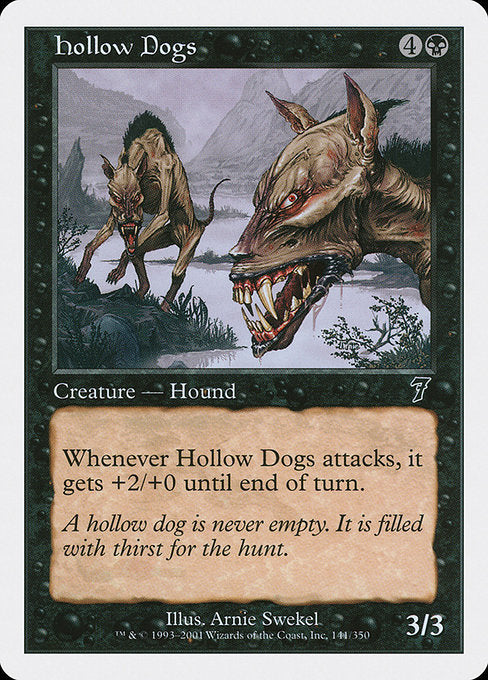 Hollow Dogs (141) [Seventh Edition]