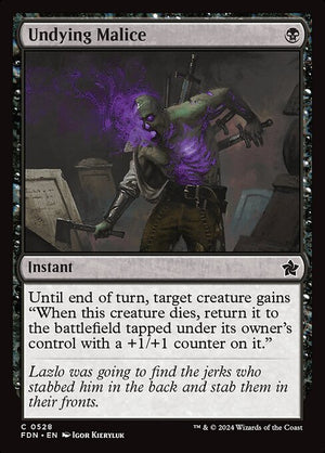 Undying Malice (528) [Foundations]