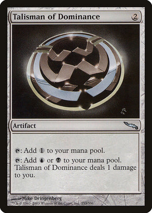 Talisman of Dominance (253) [Mirrodin]