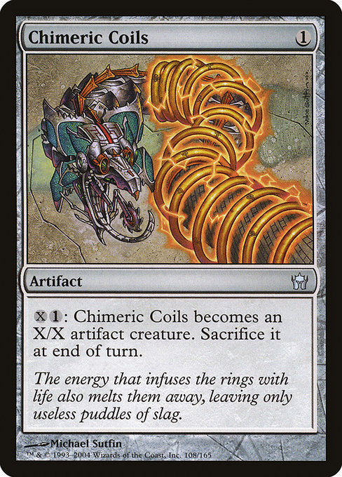 Chimeric Coils (108) [Fifth Dawn]