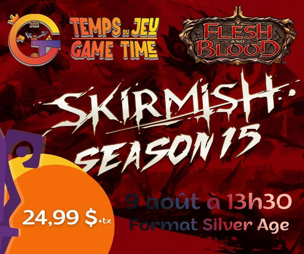 Flesh Skirmish - Season 15 - 9 août 13h30