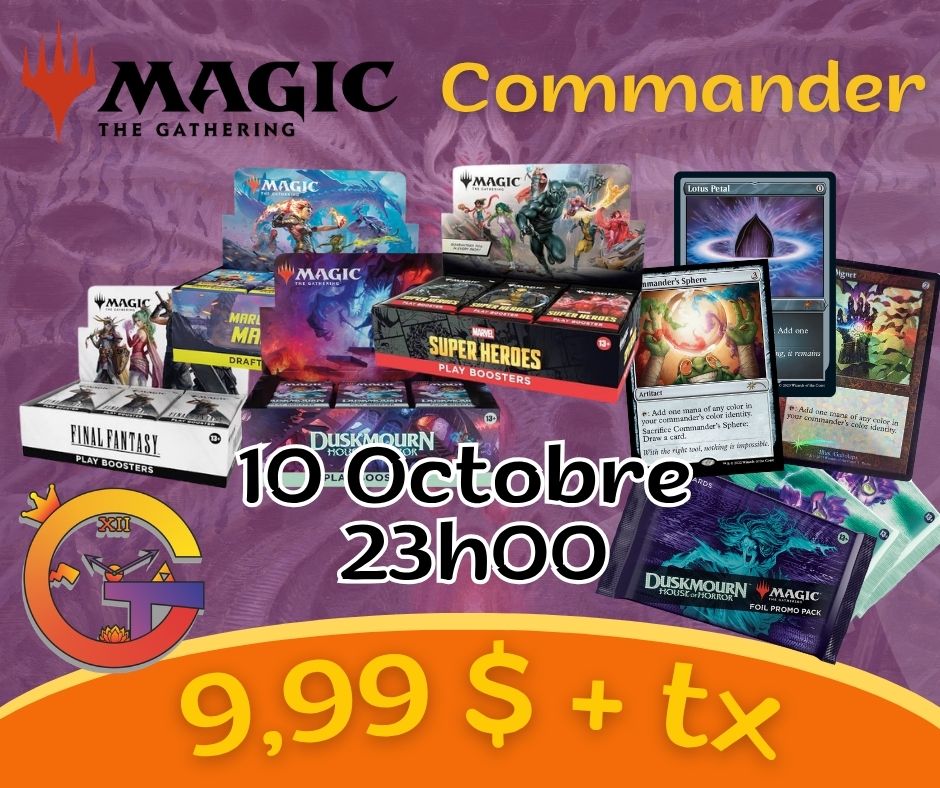 BILLET D'ENTRÉE - MTG Commander - 23h