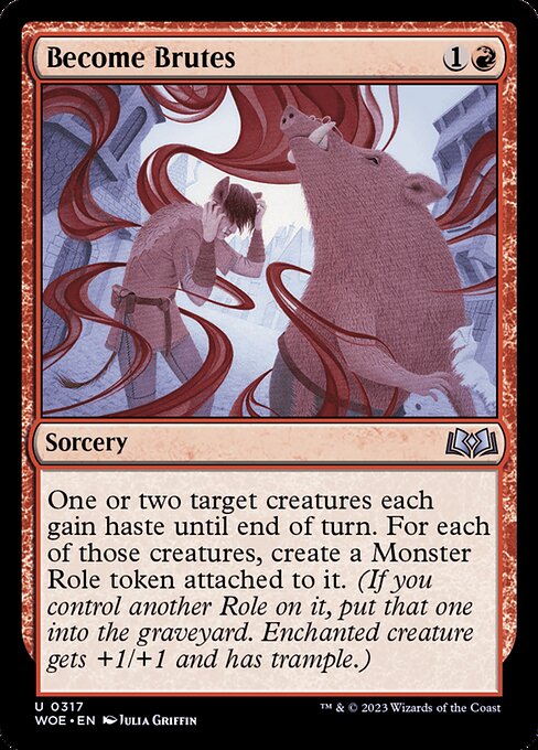 Become Brutes (317) [Wilds of Eldraine]