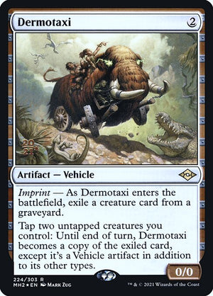 Dermotaxi (224s) [Modern Horizons 2 Promos]