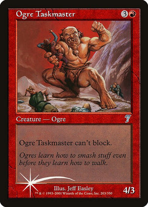 Ogre Taskmaster (203★) [Seventh Edition]