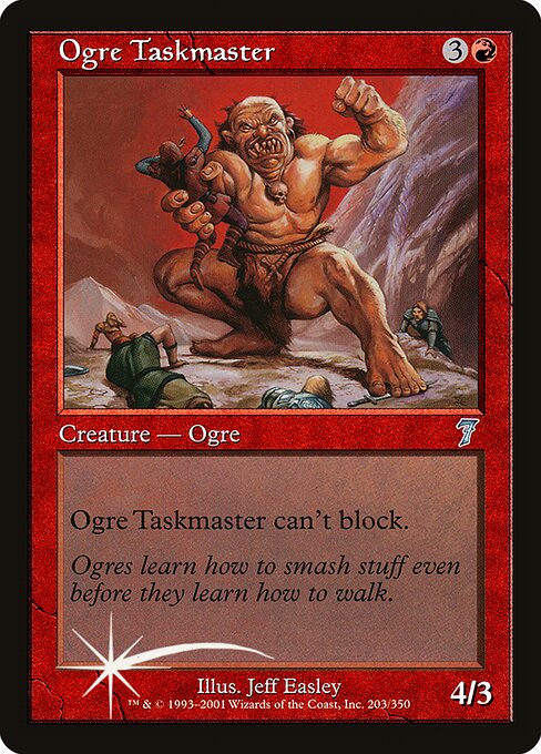 Ogre Taskmaster (203★) [Seventh Edition]
