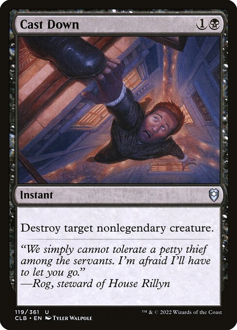 Cast Down (119) [Commander Legends: Battle for Baldur's Gate]