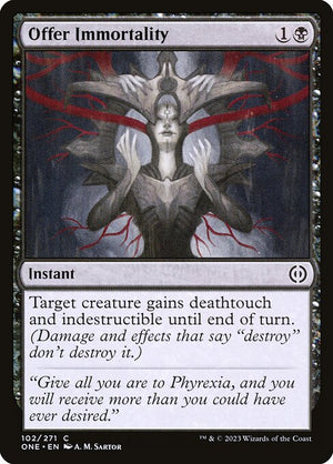 Offer Immortality (102) [Phyrexia: All Will Be One]