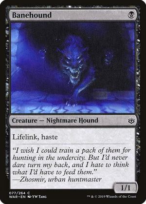 Banehound (77) [War of the Spark]