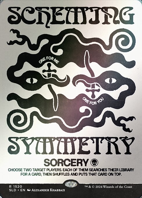 Scheming Symmetry (1520★) [Secret Lair Drop] [Borderless]