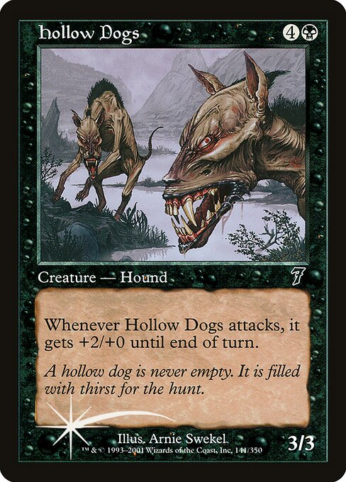 Hollow Dogs (141★) [Seventh Edition]