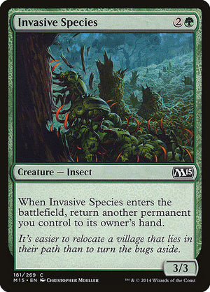 Invasive Species (181) [Magic 2015]