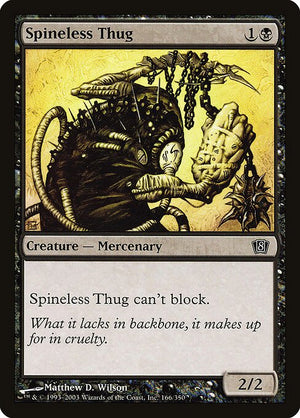 Spineless Thug (166★) [Eighth Edition]