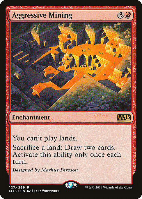 Aggressive Mining (127) [Magic 2015]