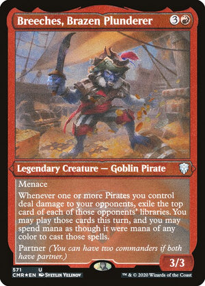Breeches, Brazen Plunderer (571) [Commander Legends] [Etched]