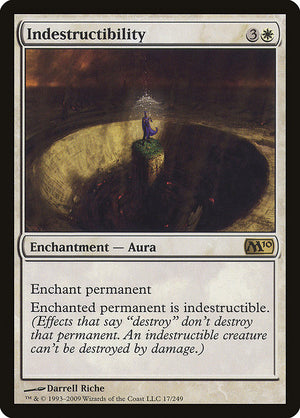 Indestructibility (17) [Magic 2010]