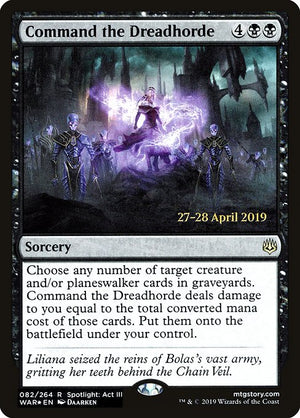 Command the Dreadhorde (82s) [War of the Spark Promos]