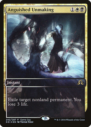 Anguished Unmaking (242) [Shadows over Innistrad Promos]