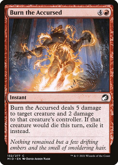 Burn the Accursed (132) [Innistrad: Midnight Hunt]